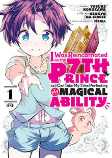 I Was Reincarnated as the 7th Prince So I Can Take My Time Perfecting My Magical Ability Vol.1