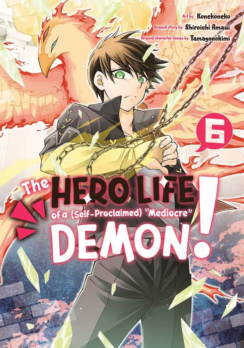 The Hero Life of a Self-Proclaimed Mediocre Demon Vol.6