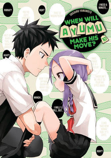 When Will Ayumu Make His Move? Vol.10
