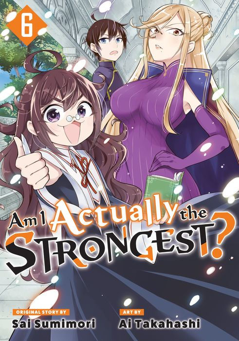 Am I Actually the Strongest? Vol.6