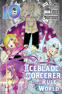 The Iceblade Sorcerer Shall Rule the World Vol.10