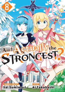 Am I Actually the Strongest? Vol.8