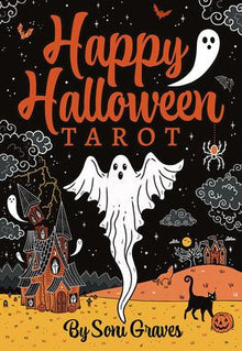Happy Halloween Tarot: 78 Spooky Tarot Cards with Gray Edges Playful Iconic Halloween Imagery Whimsical Witches Skeletons & Pumpkins 128-Page Illu