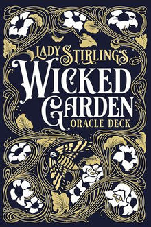 Lady Stirling's Wicked Garden Oracle Deck: 32-Card Oracle Deck with Indigo Painted Edges and Gold and Blue Foil Accents Hardcover Storybook Illustra