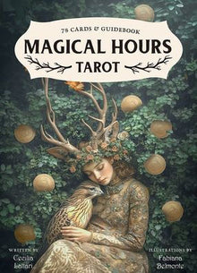 Magical Hours Tarot: 78 Lush Collage-Style Cards Enchanting Divination Deck Steeped in Nature & Magic Includes Full-Color 128-Page Illustrated Guide