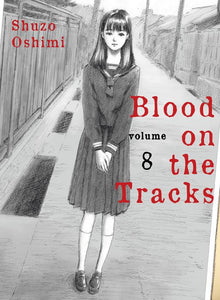 Blood on the Tracks Vol.8