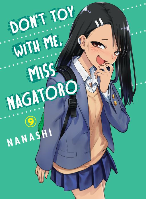 Don't Toy with Me Miss Nagatoro Vol.9