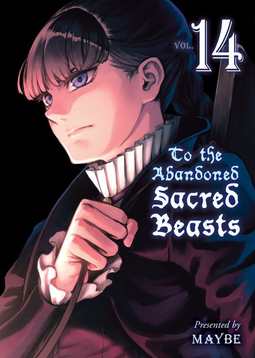 To the Abandoned Sacred Beasts Vol.14