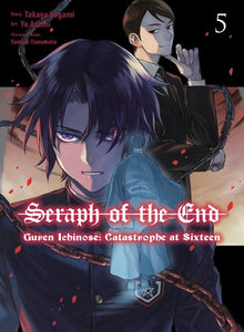Seraph of the End Guren Ichinose Catastrophe at Sixteen Vol.5