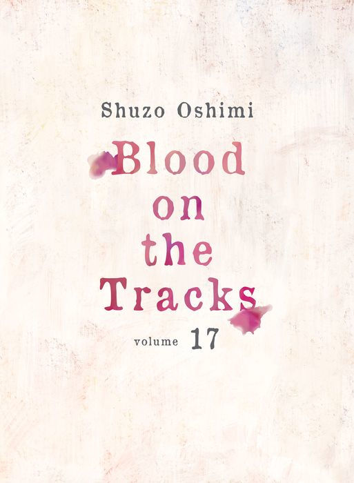 Blood on the Tracks Vol.17