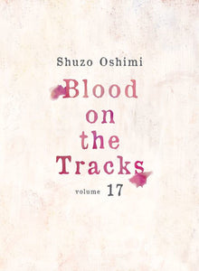 Blood on the Tracks Vol.17