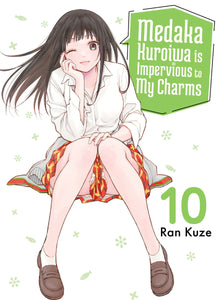Medaka Kuroiwa Is Impervious to My Charms Vol.10
