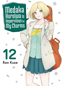 Medaka Kuroiwa Is Impervious to My Charms Vol.12