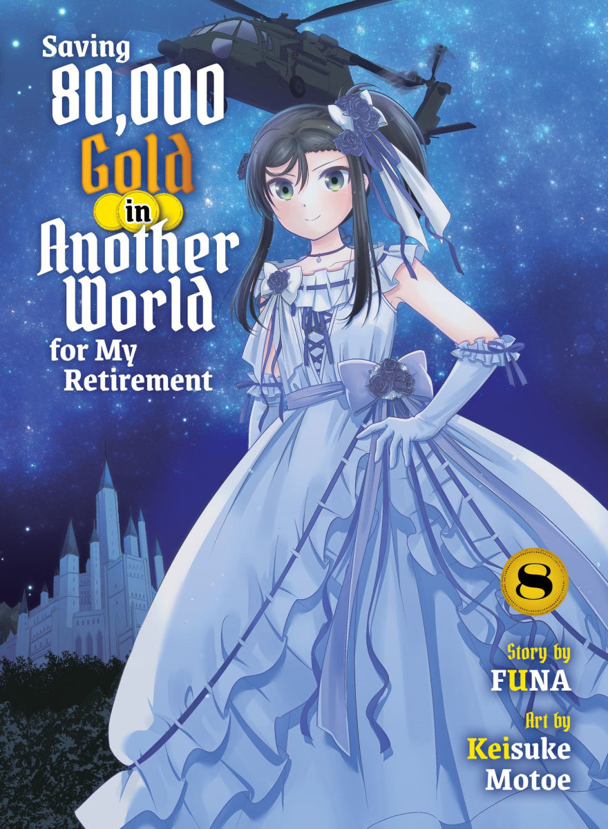 Saving 80000 Gold in Another World for My Retirement 8 (Light Novel)