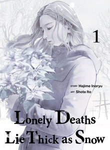 Lonely Deaths Lie Thick as Snow Vol.1
