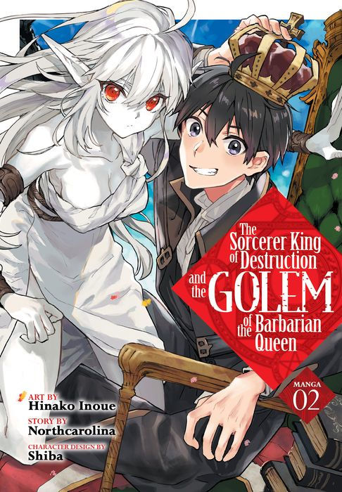 The Sorcerer King of Destruction and the Golem of the Barbarian Queen Vol. 2