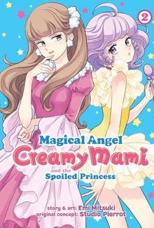Magical Angel Creamy Mami and the Spoiled Princess Vol. 2