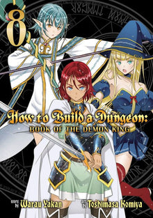 How to Build a Dungeon Book of the Demon King Vol. 8