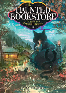 The Haunted Bookstore - Gateway to a Parallel Universe (Light Novel) Vol.3