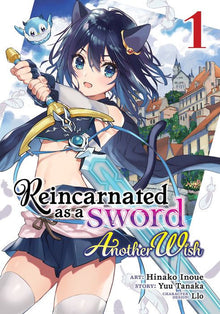Reincarnated as a Sword Another Wish Vol. 1