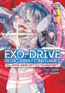 The Exo-Drive Reincarnation Games All-Japan Isekai Battle Tournament Vol. 1