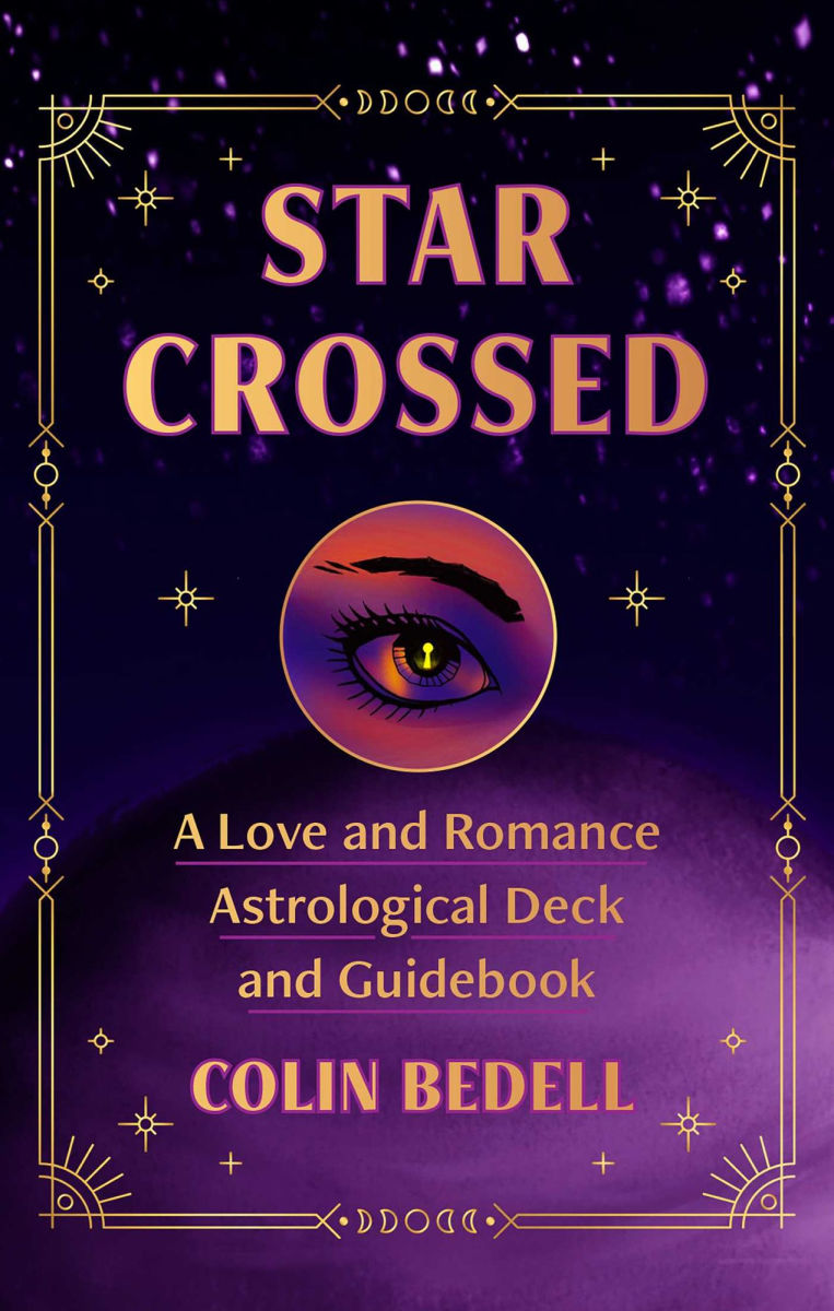 Star Crossed: A Love and Romance Astrological Oracle Deck and Guidebook [With Book(s)]
