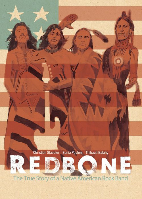 Redbone The True Story of a Native American Rock Band