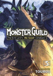 Monster Guild The Dark Lord's No-Good Comeback Vol. 5