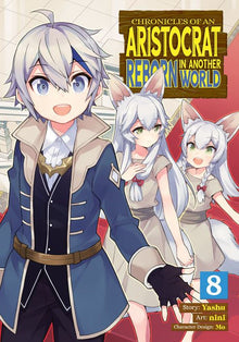 Chronicles of an Aristocrat Reborn in Another World Vol. 8
