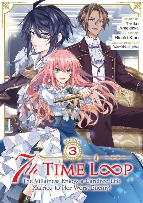 7th Time Loop The Villainess Enjoys a Carefree Life Married to Her Worst Enemy Vol. 3