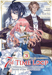 7th Time Loop The Villainess Enjoys a Carefree Life Married to Her Worst Enemy Vol. 3