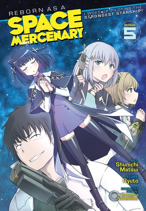 Reborn as a Space Mercenary I Woke Up Piloting the Strongest Starship Vol. 5