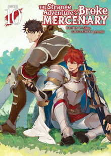 The Strange Adventure of a Broke Mercenary (Light Novel) Vol.10