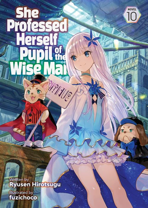 She Professed Herself Pupil of the Wise Man (Light Novel) Vol.10