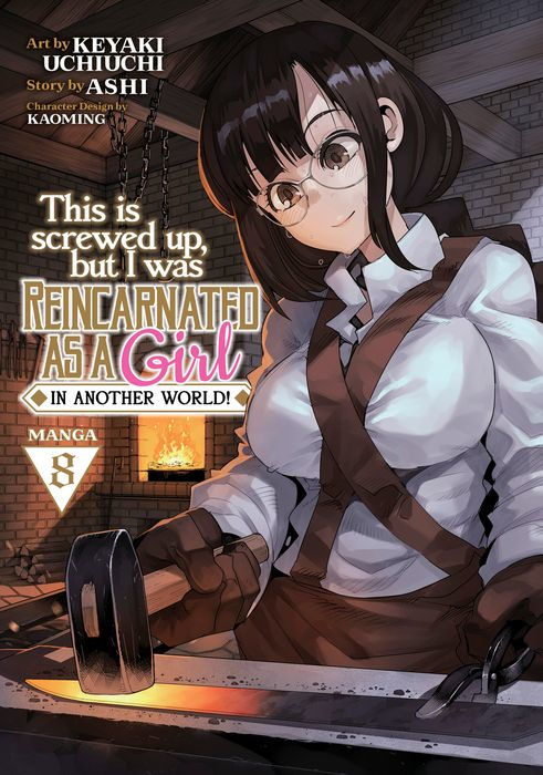 This Is Screwed Up But I Was Reincarnated as a Girl in Another World Vol. 8
