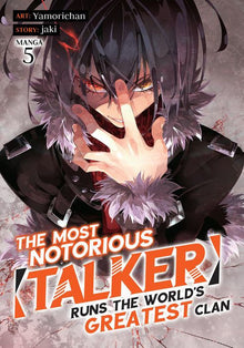 The Most Notorious Talker Runs the World's Greatest Clan Vol. 5