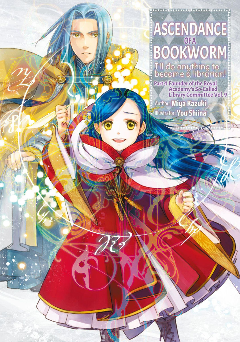 Ascendance of a Bookworm Part 4 Vol.9 (Light Novel)