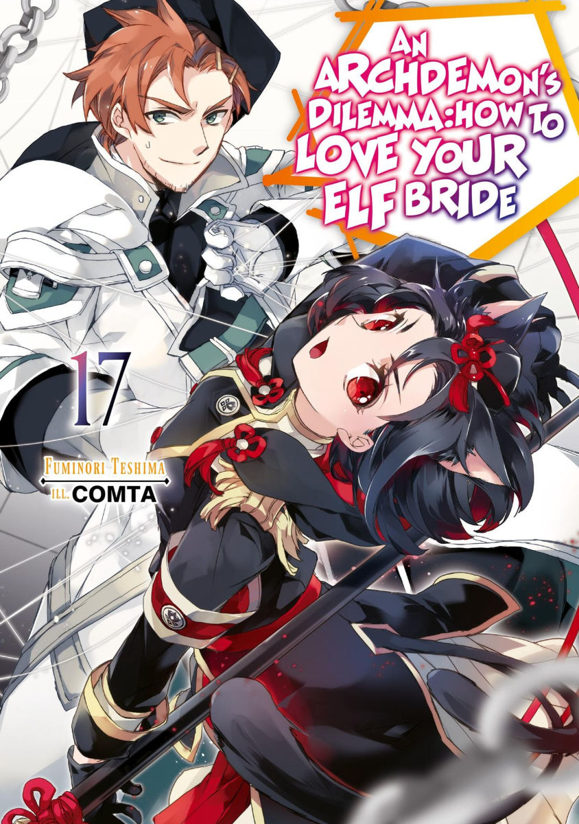 An Archdemon's Dilemma How to Love Your Elf Bride Vol.17 (Light Novel)