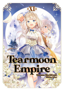 Tearmoon Empire Vol.11 (Light Novel)