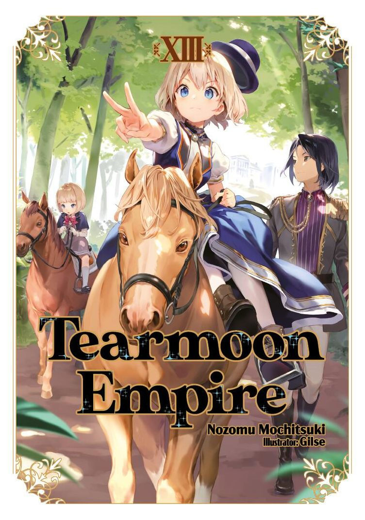 Tearmoon Empire Vol.13 (Light Novel)