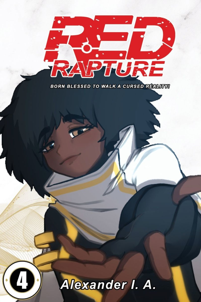 Red Rapture Born Blessed To Walk A Cursed Reality! Issue #4