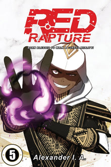 Red Rapture Born Blessed To Walk A Cursed Reality! Issue #5