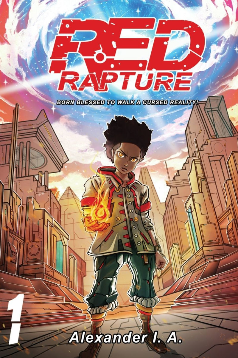 Red Rapture Born Blessed To Walk A Cursed Reality! Vol.1