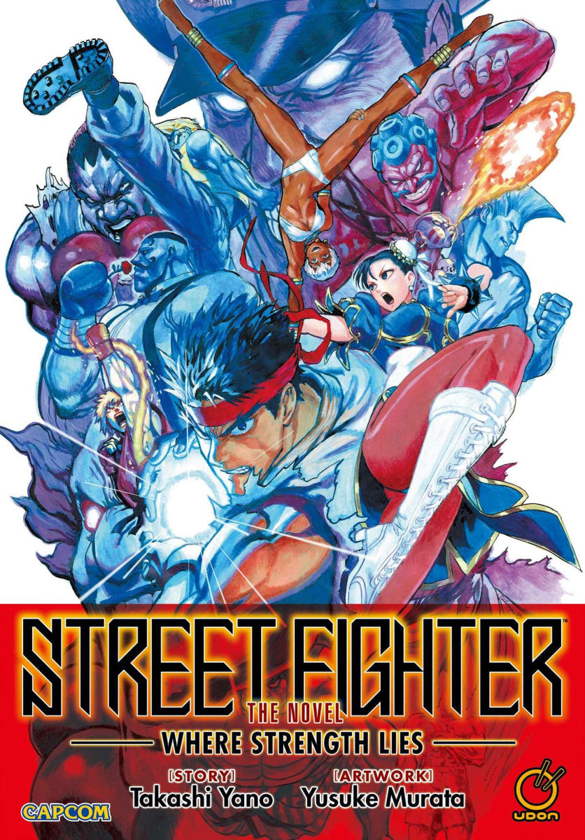 Street Fighter the Novel Where Strength Lies