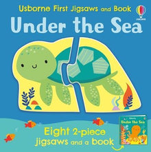 Usborne First Jigsaws: Under the Sea [With Book(s)]