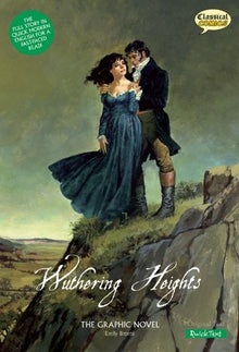 Wuthering Heights the Graphic Novel Quick Text