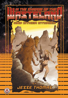 In the Shadow of the Wasteland and other stories