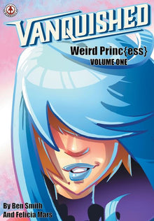 Vanquished Weird Princ{ess} - Vol.1