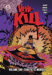 Vehi-Kill - Vol.1 Traffic is Murder