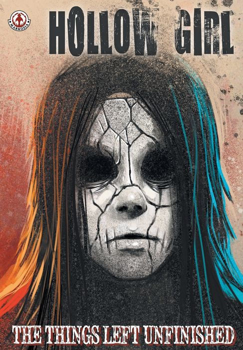 Hollow Girl 18 The Things Left Unfinished